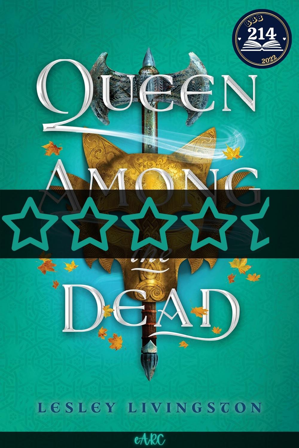 Queen Among the Dead – Lesley Livingston